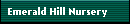 Emerald Hill Nursery