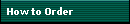 How to Order